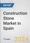 Construction Stone Market in Spain: Business Report 2024 - Product Thumbnail Image