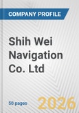 Shih Wei Navigation Co. Ltd. Fundamental Company Report Including Financial, SWOT, Competitors and Industry Analysis- Product Image