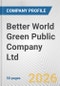 Better World Green Public Company Ltd. Fundamental Company Report Including Financial, SWOT, Competitors and Industry Analysis - Product Thumbnail Image