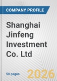 Shanghai Jinfeng Investment Co. Ltd. Fundamental Company Report Including Financial, SWOT, Competitors and Industry Analysis- Product Image