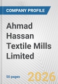 Ahmad Hassan Textile Mills Limited Fundamental Company Report Including Financial, SWOT, Competitors and Industry Analysis- Product Image