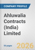 Ahluwalia Contracts (India) Limited Fundamental Company Report Including Financial, SWOT, Competitors and Industry Analysis- Product Image