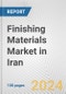 Finishing Materials Market in Iran: Business Report 2024 - Product Image