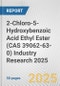 2-Chloro-5-Hydroxybenzoic Acid Ethyl Ester (CAS 39062-63-0) Industry Research 2025: Global and Regional Market Trends 2019-2024 and Forecast to 2029 - Product Image