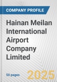 Hainan Meilan International Airport Company Limited Fundamental Company Report Including Financial, SWOT, Competitors and Industry Analysis- Product Image