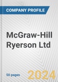 McGraw-Hill Ryerson Ltd. Fundamental Company Report Including Financial, SWOT, Competitors and Industry Analysis- Product Image