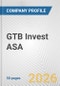 GTB Invest ASA Fundamental Company Report Including Financial, SWOT, Competitors and Industry Analysis - Product Thumbnail Image