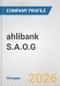 ahlibank S.A.O.G Fundamental Company Report Including Financial, SWOT, Competitors and Industry Analysis - Product Thumbnail Image