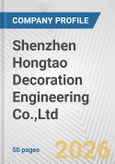 Shenzhen Hongtao Decoration Engineering Co.,Ltd. Fundamental Company Report Including Financial, SWOT, Competitors and Industry Analysis- Product Image