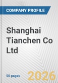 Shanghai Tianchen Co Ltd Fundamental Company Report Including Financial, SWOT, Competitors and Industry Analysis- Product Image