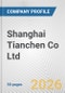 Shanghai Tianchen Co Ltd Fundamental Company Report Including Financial, SWOT, Competitors and Industry Analysis - Product Thumbnail Image