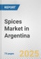 Spices Market in Argentina: Business Report 2024 - Product Thumbnail Image