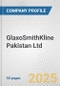 GlaxoSmithKline Pakistan Ltd. Fundamental Company Report Including Financial, SWOT, Competitors and Industry Analysis - Product Thumbnail Image