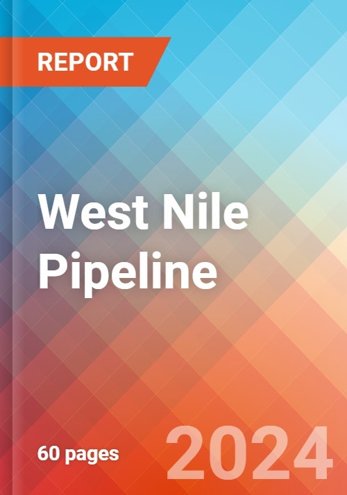 West Nile Pipeline Insight, 2022 Research and Markets