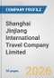 Shanghai Jinjiang International Travel Company Limited Fundamental Company Report Including Financial, SWOT, Competitors and Industry Analysis - Product Thumbnail Image