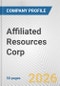 Affiliated Resources Corp Fundamental Company Report Including Financial, SWOT, Competitors and Industry Analysis - Product Thumbnail Image