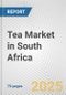 Tea Market in South Africa: Business Report 2024 - Product Thumbnail Image