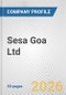 Sesa Goa Ltd. Fundamental Company Report Including Financial, SWOT, Competitors and Industry Analysis - Product Thumbnail Image