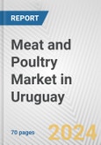 Meat and Poultry Market in Uruguay: Business Report 2024- Product Image