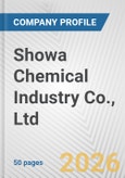 Showa Chemical Industry Co., Ltd. Fundamental Company Report Including Financial, SWOT, Competitors and Industry Analysis- Product Image