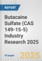 Butacaine Sulfate (CAS 149-15-5) Industry Research 2025: Global and Regional Market Trends 2019-2024 and Forecast to 2029 - Product Image