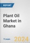 Plant Oil Market in Ghana: Business Report 2024 - Product Thumbnail Image