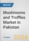 Mushrooms and Truffles Market in Pakistan: Business Report 2024 - Product Thumbnail Image
