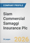 Siam Commercial Samaggi Insurance Plc Fundamental Company Report Including Financial, SWOT, Competitors and Industry Analysis- Product Image