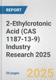 2-Ethylcrotonic Acid (CAS 1187-13-9) Industry Research 2025: Global and Regional Market Trends 2019-2024 and Forecast to 2029- Product Image