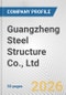 Guangzheng Steel Structure Co., Ltd. Fundamental Company Report Including Financial, SWOT, Competitors and Industry Analysis - Product Thumbnail Image