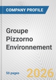 Groupe Pizzorno Environnement Fundamental Company Report Including Financial, SWOT, Competitors and Industry Analysis- Product Image