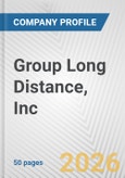 Group Long Distance, Inc. Fundamental Company Report Including Financial, SWOT, Competitors and Industry Analysis- Product Image