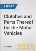 Clutches and Parts Thereof for the Motor Vehicles: European Union Market Outlook 2023-2027- Product Image