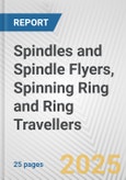 Spindles and Spindle Flyers, Spinning Ring and Ring Travellers: European Union Market Outlook 2023-2027- Product Image