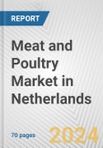 Meat and Poultry Market in Netherlands: Business Report 2024- Product Image