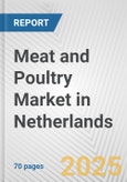 Meat and Poultry Market in Netherlands: Business Report 2024- Product Image