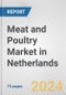 Meat and Poultry Market in Netherlands: Business Report 2024 - Product Thumbnail Image