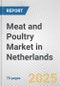 Meat and Poultry Market in Netherlands: Business Report 2024 - Product Thumbnail Image