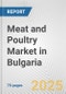 Meat and Poultry Market in Bulgaria: Business Report 2024 - Product Thumbnail Image