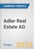 Adler Real Estate AG Fundamental Company Report Including Financial, SWOT, Competitors and Industry Analysis- Product Image