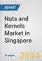 Nuts and Kernels Market in Singapore: Business Report 2024 - Product Thumbnail Image