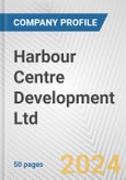 Harbour Centre Development Ltd. Fundamental Company Report Including Financial, SWOT, Competitors and Industry Analysis- Product Image