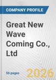 Great New Wave Coming Co., Ltd. Fundamental Company Report Including Financial, SWOT, Competitors and Industry Analysis- Product Image