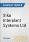 Sika Interplant Systems Ltd. Fundamental Company Report Including Financial, SWOT, Competitors and Industry Analysis - Product Thumbnail Image