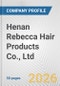 Henan Rebecca Hair Products Co., Ltd. Fundamental Company Report Including Financial, SWOT, Competitors and Industry Analysis - Product Thumbnail Image