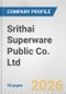 Srithai Superware Public Co. Ltd. Fundamental Company Report Including Financial, SWOT, Competitors and Industry Analysis - Product Thumbnail Image
