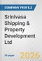 Srinivasa Shipping & Property Development Ltd Fundamental Company Report Including Financial, SWOT, Competitors and Industry Analysis - Product Thumbnail Image
