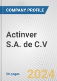 Actinver S.A. de C.V. Fundamental Company Report Including Financial, SWOT, Competitors and Industry Analysis- Product Image