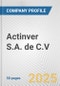 Actinver S.A. de C.V. Fundamental Company Report Including Financial, SWOT, Competitors and Industry Analysis - Product Thumbnail Image