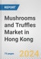 Mushrooms and Truffles Market in Hong Kong: Business Report 2024 - Product Thumbnail Image